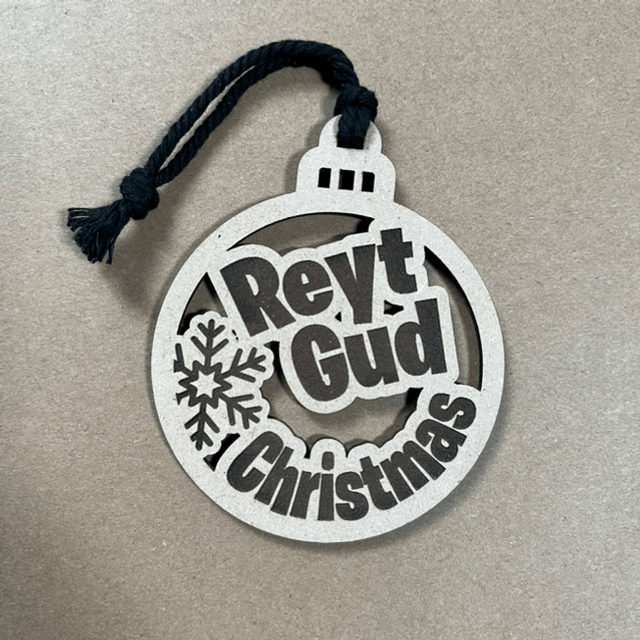 Reyt Gud - Laser Cut Christmas Bauble