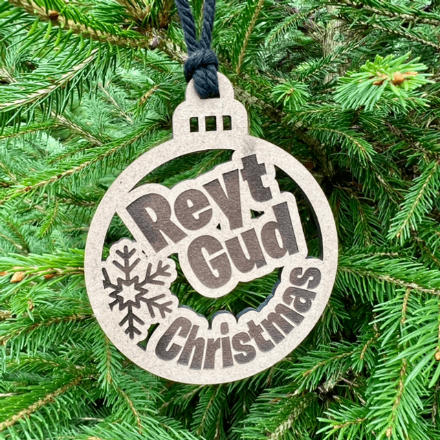 Reyt Gud - Laser Cut Christmas Bauble